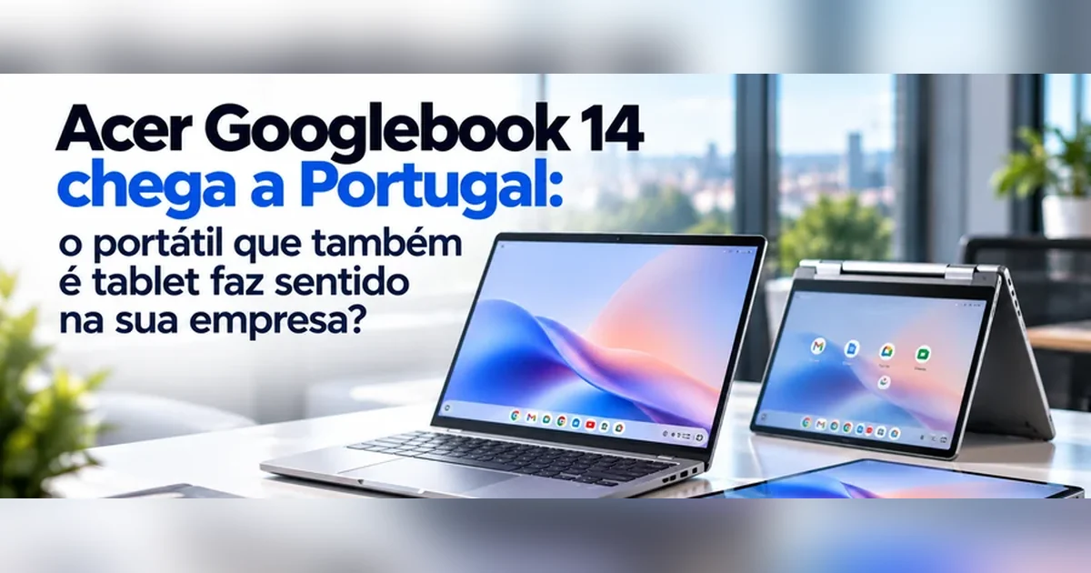 Acer Googlebook 14 em três posições, portátil, tenda e tablet, numa secretária de escritório com caneta