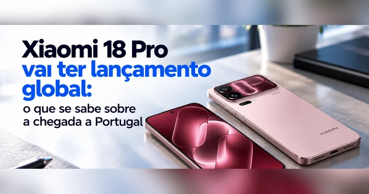 Dois Xiaomi 18 Pro cor-de-rosa numa secretária, um com o ecrã ligado e outro a mostrar as câmaras traseiras